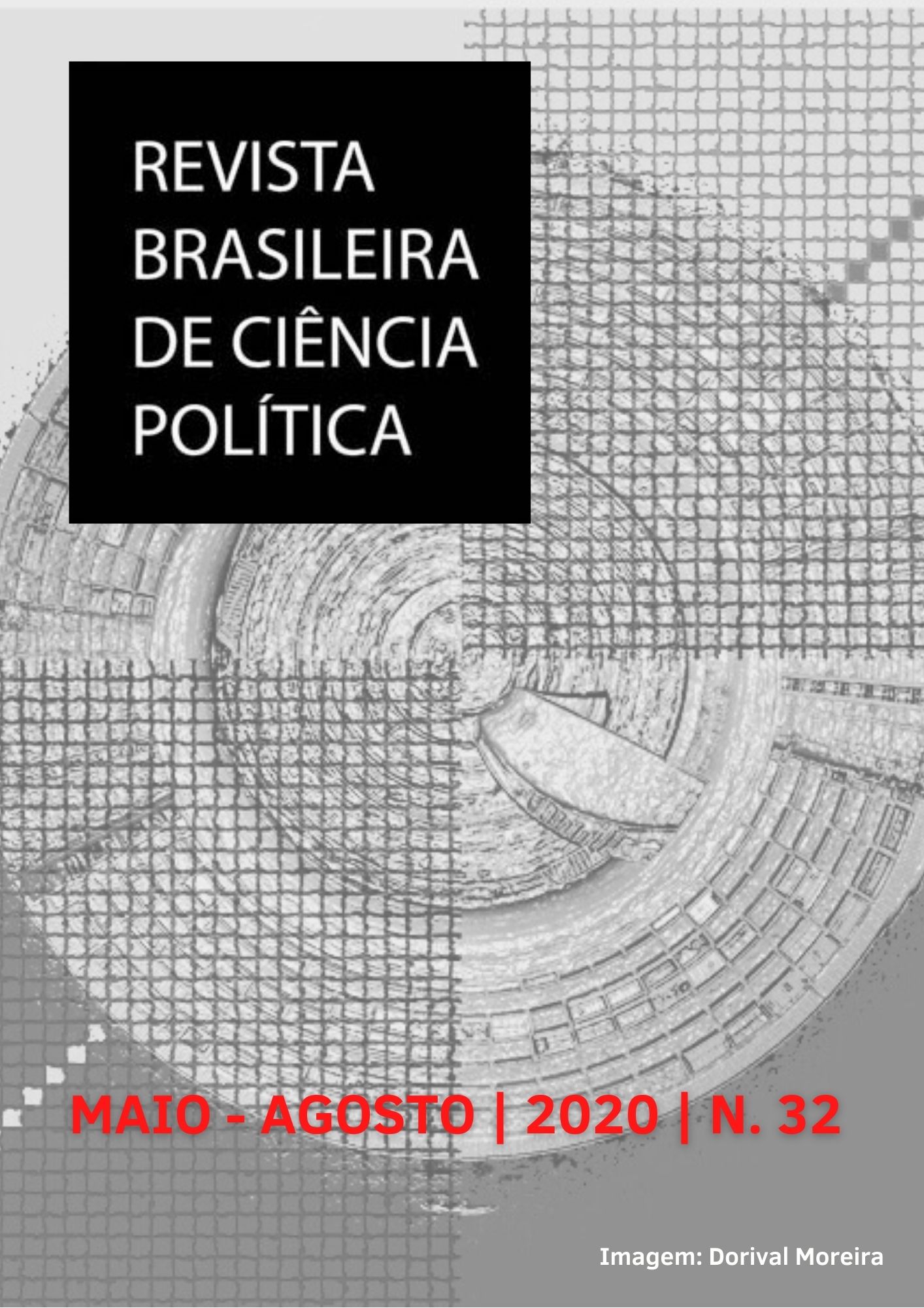 					Visualizar n. 32 (2020): Revista Brasileira de Ciência Política - Maio a Agosto - 2020
				