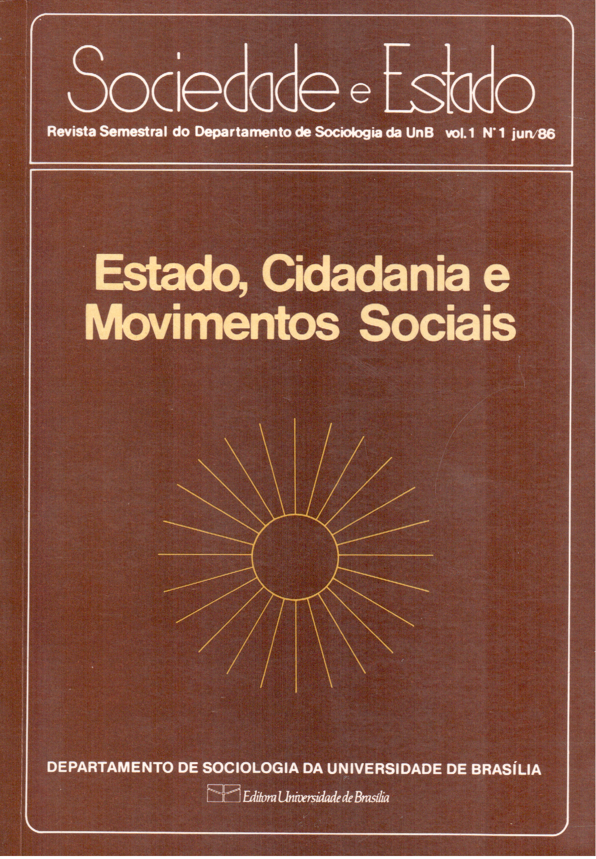 					Visualizar v. 1 n. 01 (1986): ESTADO, CIDADANIA E MOVIMENTOS SOCIAIS
				