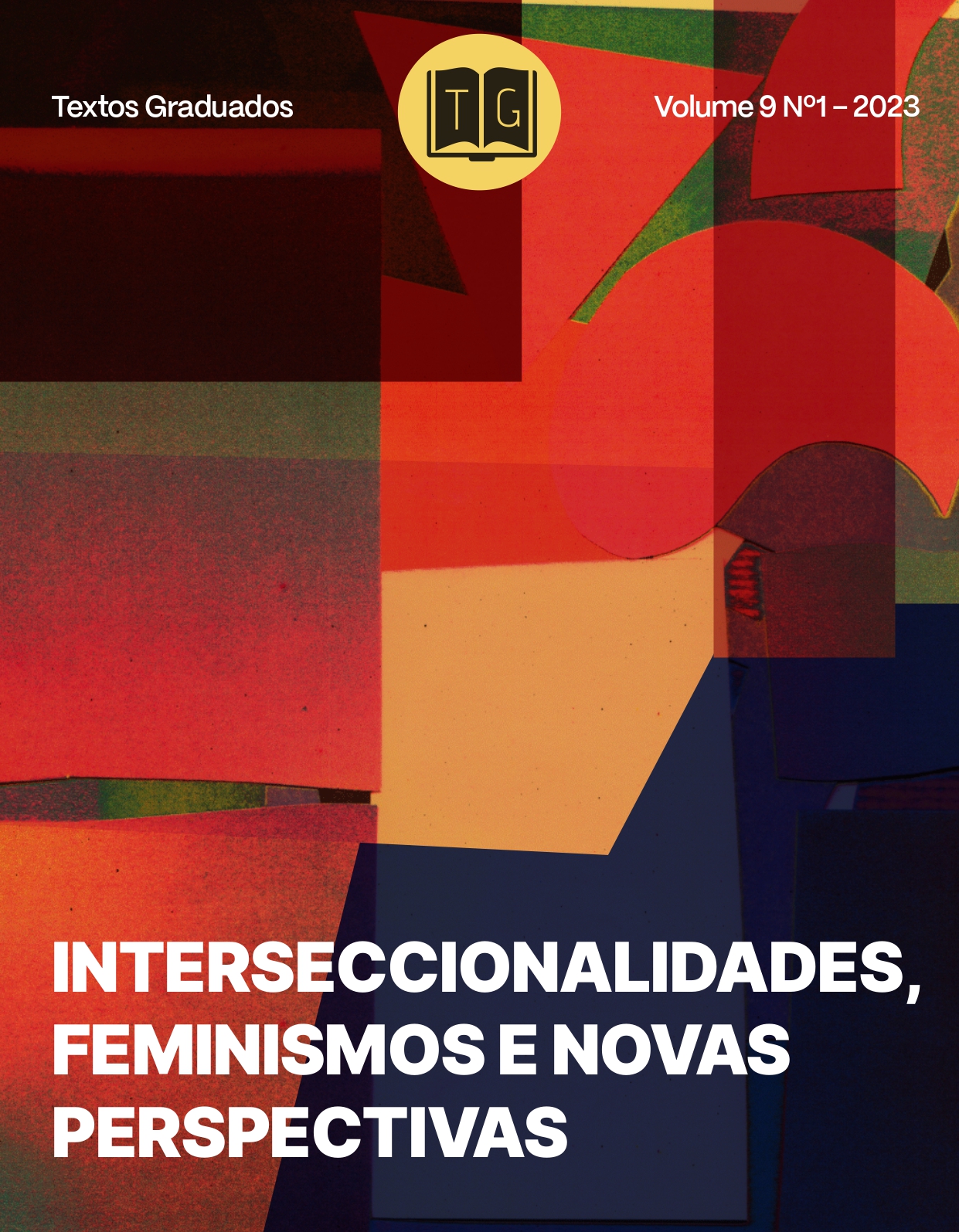 					Ver Vol. 9 Núm. 1 (2023): Interseccionalidades, Feminismos e Novas Perspectivas
				