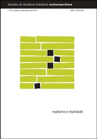 					Ver Núm. 39 (2012): Realismo e realidade - Tânia Pellegrini (Org.)
				