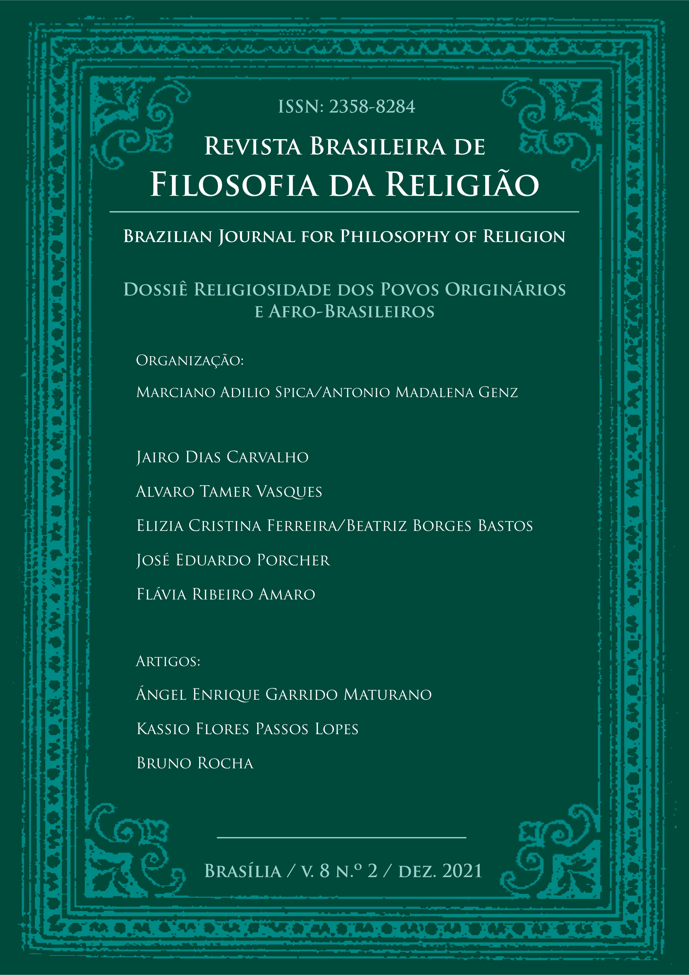 					Visualizar v. 8 n. 2 (2021): Dossiê Religiosidade dos Povos Originários e Afro-Brasileiros
				