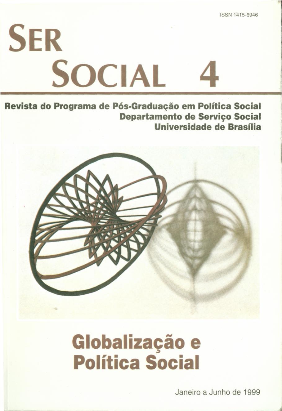 					Visualizar n. 4 (1999): Globalização e Política Social
				