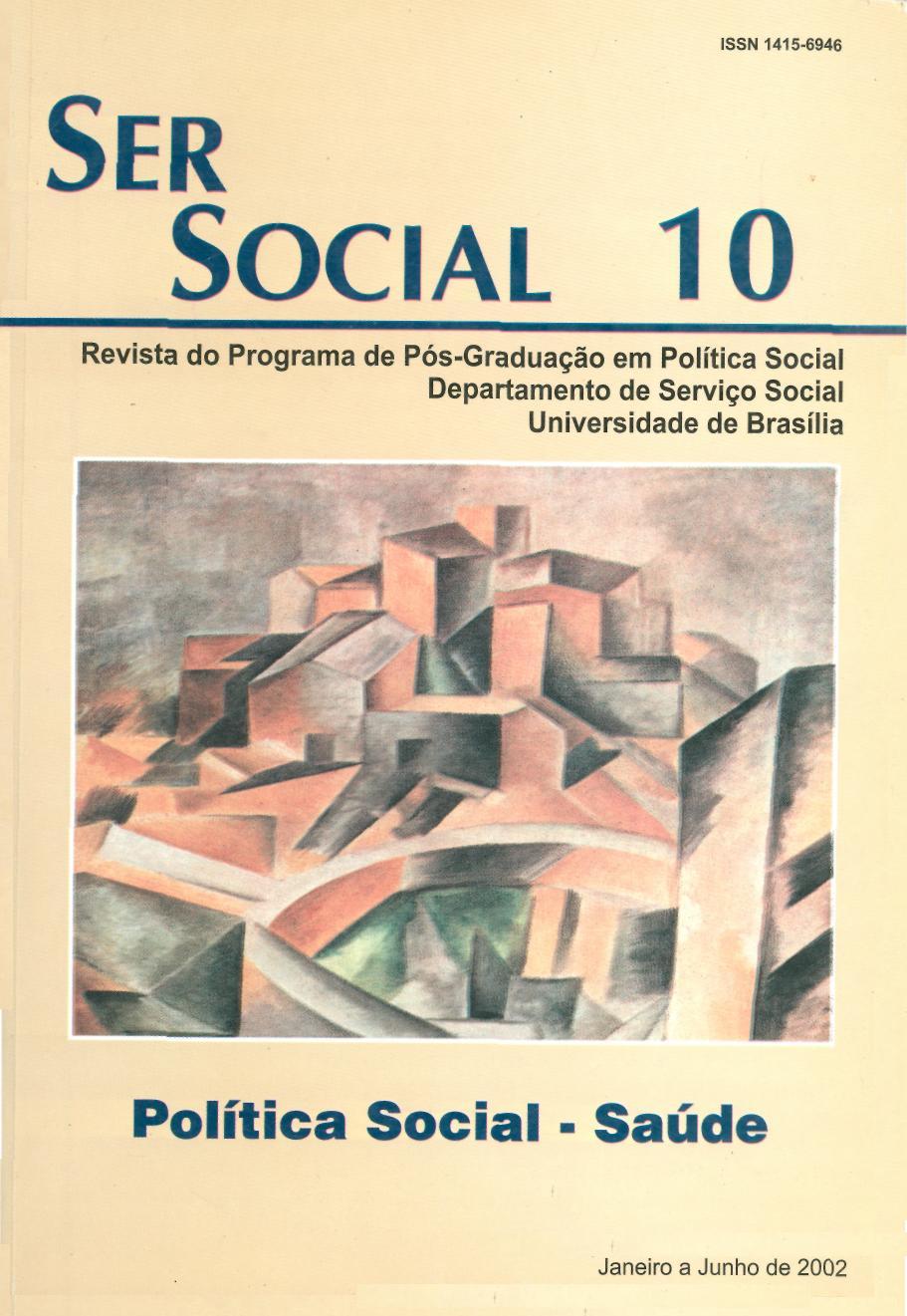 					Visualizar n. 10 (2002): Política Social - Saúde
				