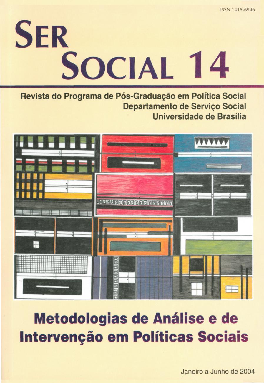 					Visualizar n. 14 (2004): Metodologias de Análise e de Intervenção em Políticas Sociais
				