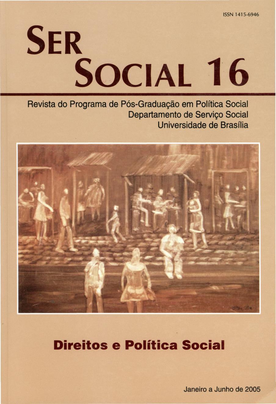 					Visualizar n. 16 (2005): Direitos e Política Social
				