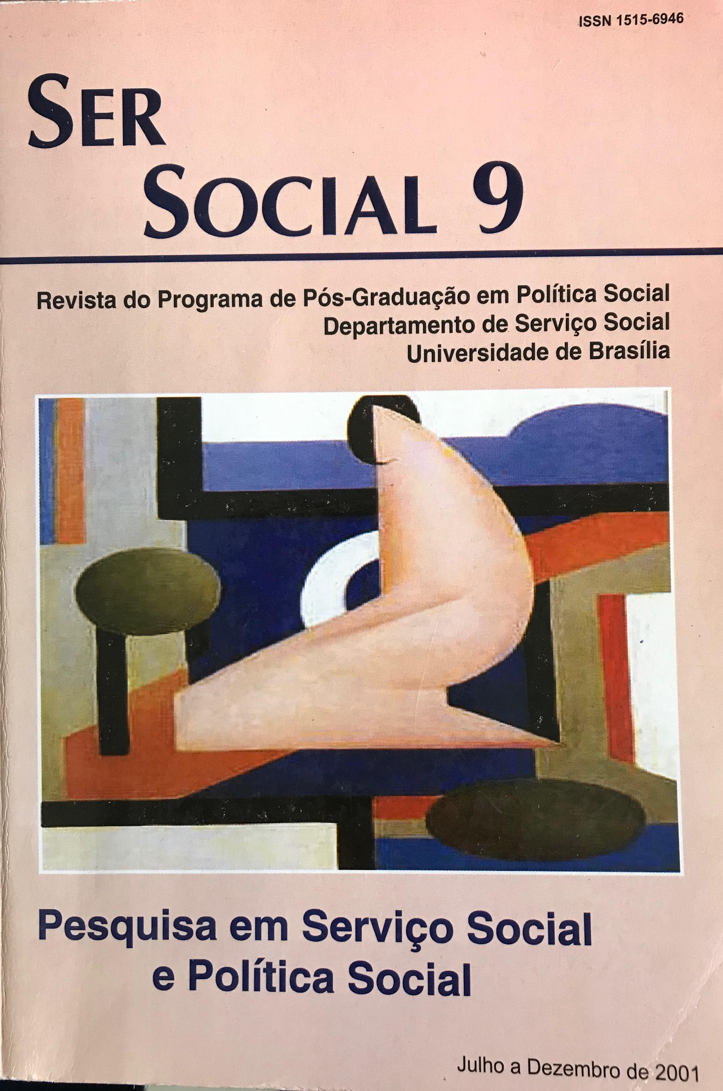 					Visualizar n. 9 (2001): Pesquisa em Serviço Social e Política Social
				