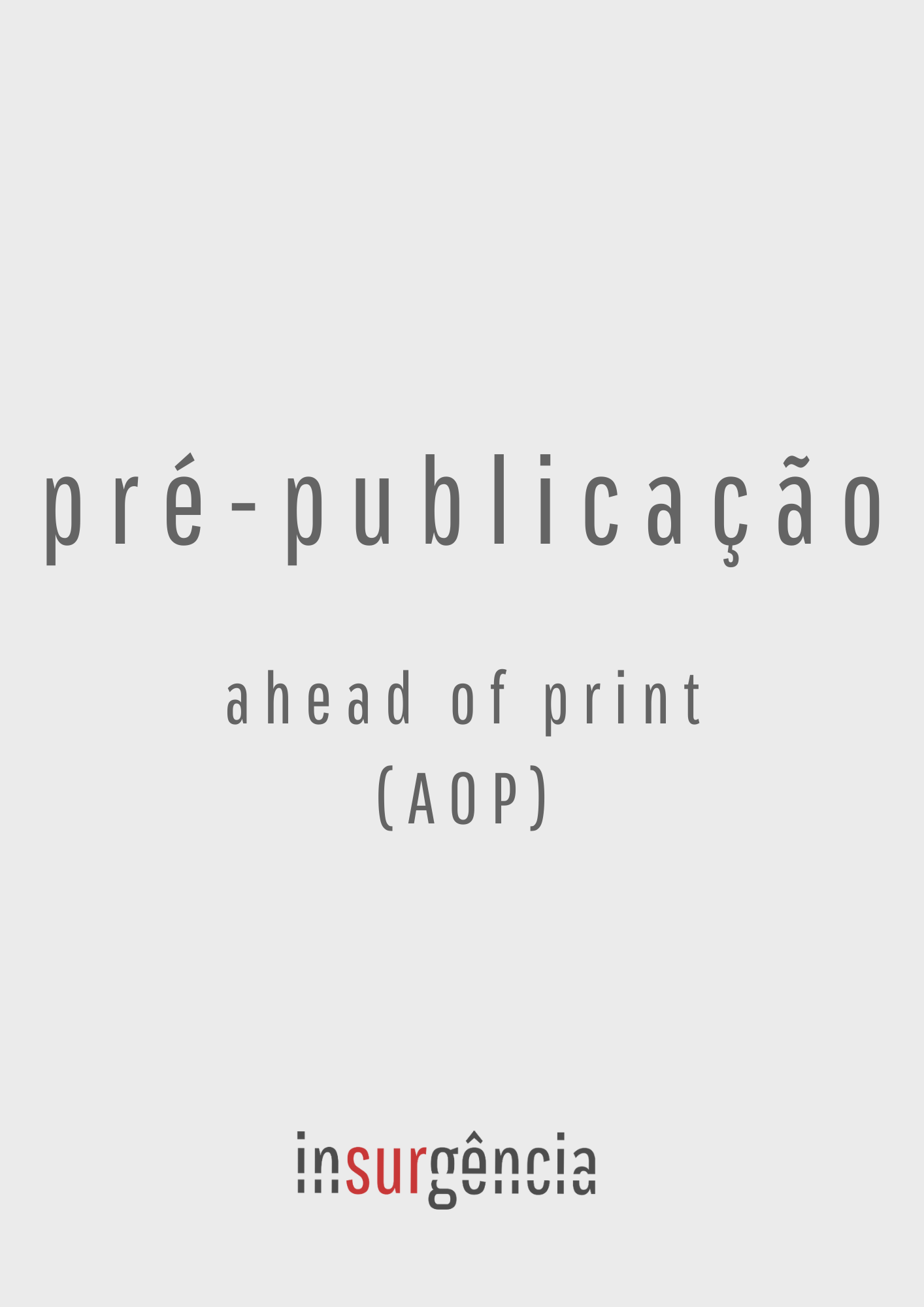 					Visualizar Pré-publicação / Ahead of Print (AOP)
				